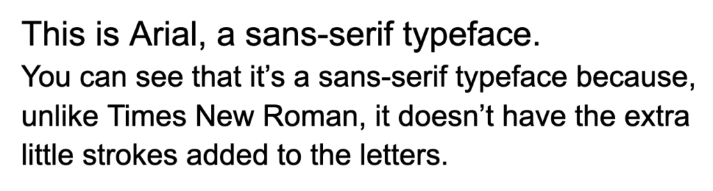 Ariel - A sans-serif typeface.
