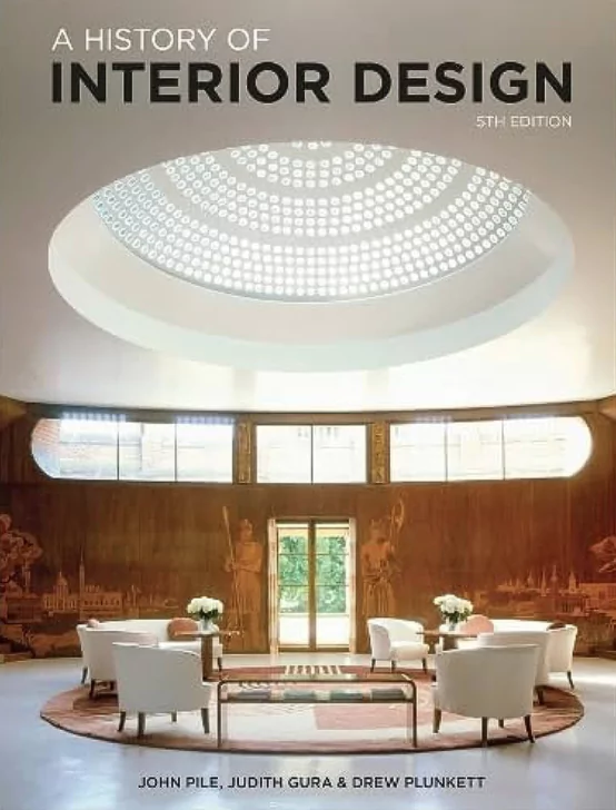 Book cover of A History of Interior Design written by John F. Pile and Judith Gara Book cover of A History of Interior Design written by John F. Pile and Judith Gara
