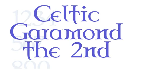 Gaelic-inspired design of Celtic Garamond the 2nd font
Gaelic-inspired design of Celtic Garamond the 2nd font