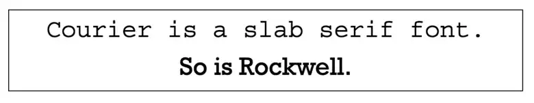 Slab serif font - Courier and Rockwell Slab serif font - Courier and Rockwell