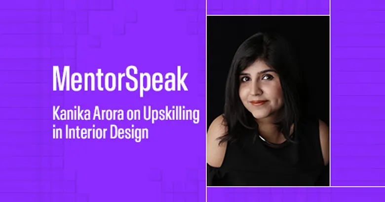 Kanika Arora, Ex AND Mentor, answers FAQs on Upskilling in Interior Design