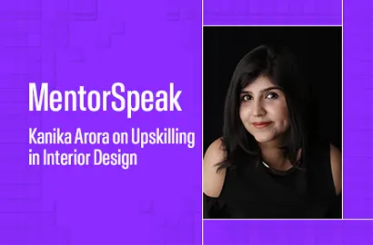 Kanika Arora, Ex AND Mentor, answers FAQs on Upskilling in Interior Design