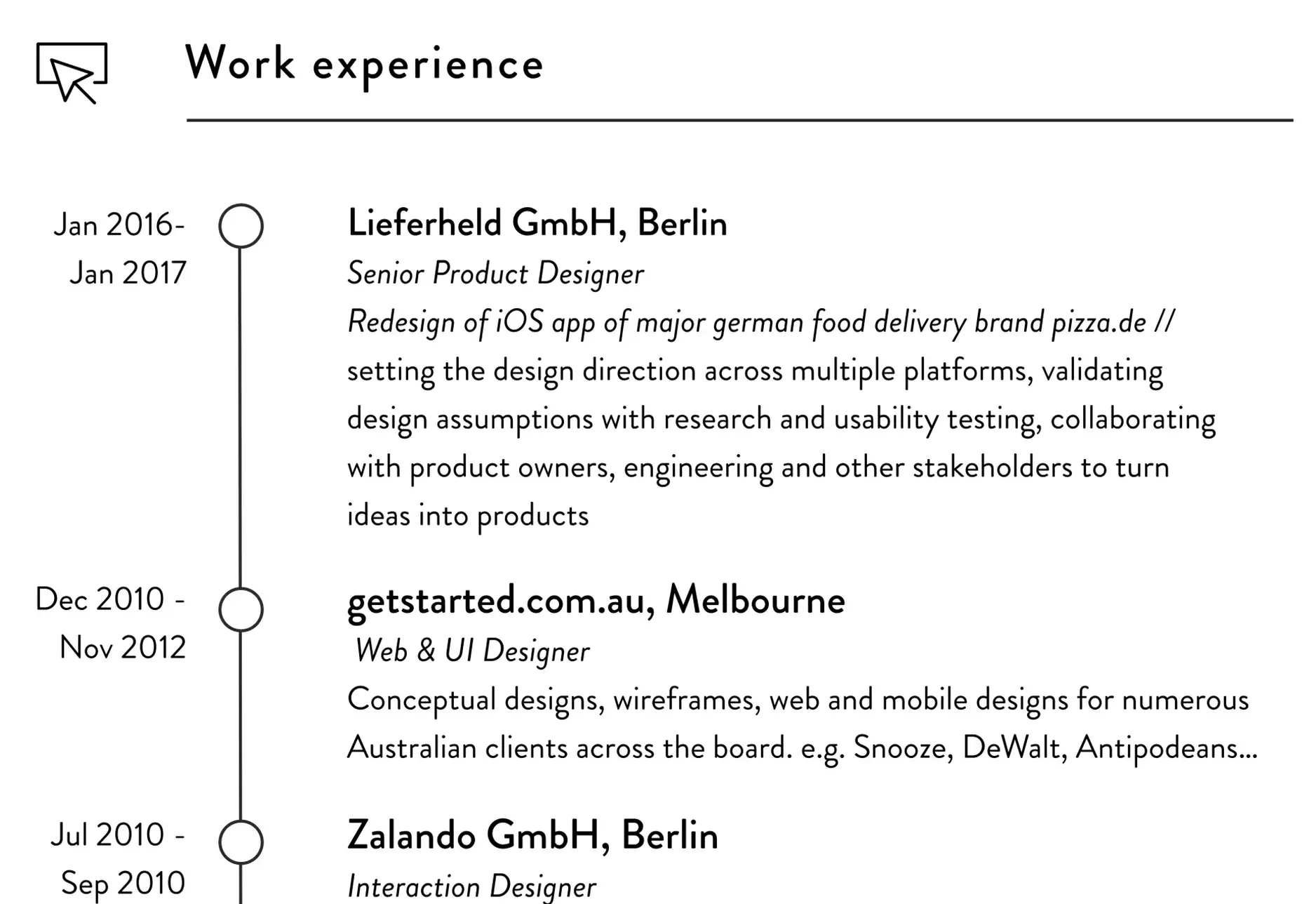 Use of design elements and structuring to highlights work experience in a resume
Use of design elements and structuring to highlights work experience in a resume
