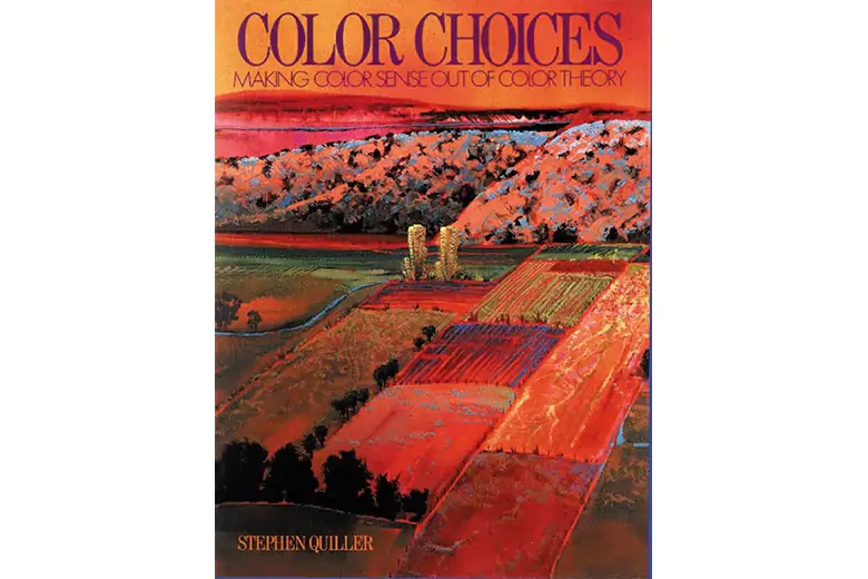 Color Choices: Making Color Sense Out of Color Theory by Stephen Quiller
Color Choices: Making Color Sense Out of Color Theory by Stephen Quiller