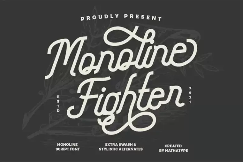 Monoline Fighter is a vintage script font.