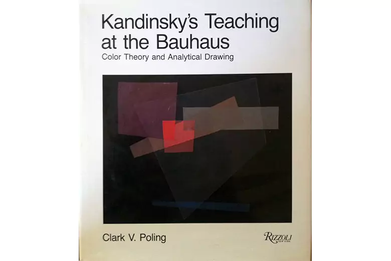 Kandinsky's Teaching At The Bauhaus: Color Theory and Analytical Drawing by Clark V. Poling
Kandinsky's Teaching At The Bauhaus: Color Theory and Analytical Drawing by Clark V. Poling