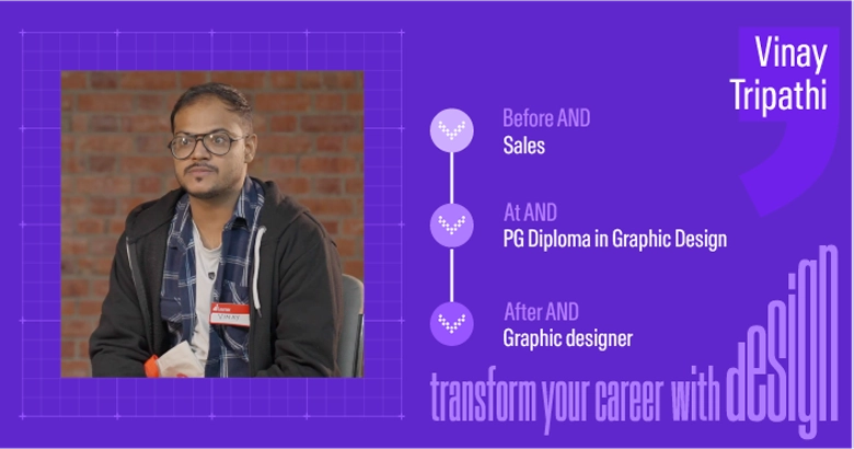 Vinay's journey from Sales to Graphic Design