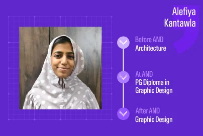 Alefiya's student journey from architecture to graphic design.
