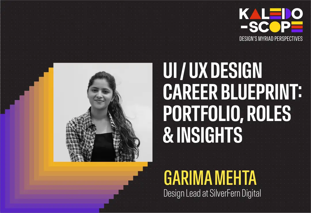 UI/UX Design Career Blueprint with Garima Mehta