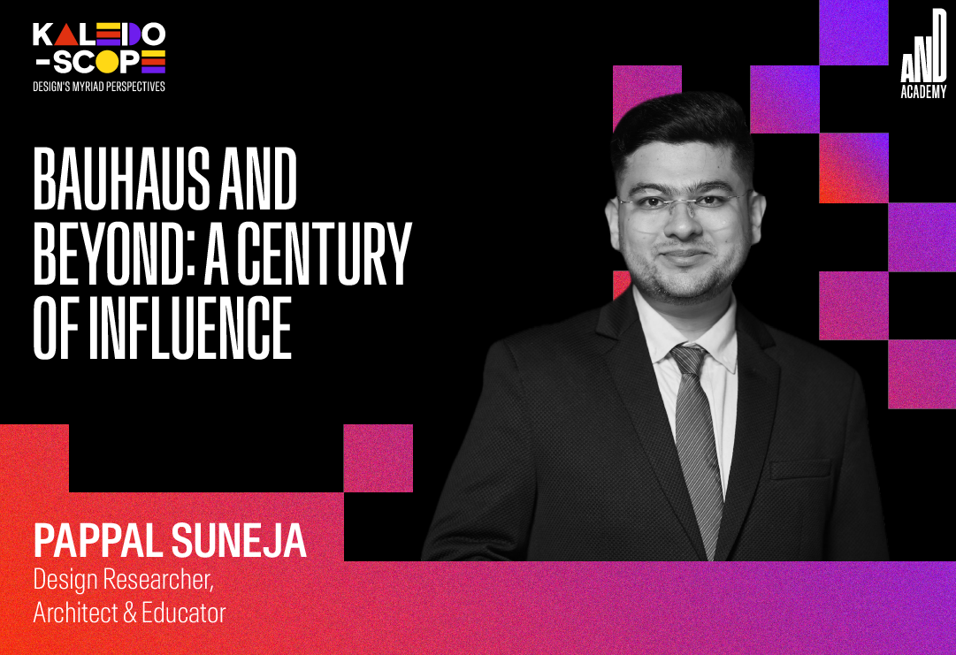 Bauhaus and Beyond with Pappal Suneja